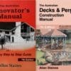 Australian Renovator's Manual + Australian Decks & Pergolas Construction Manual - Allan Staines